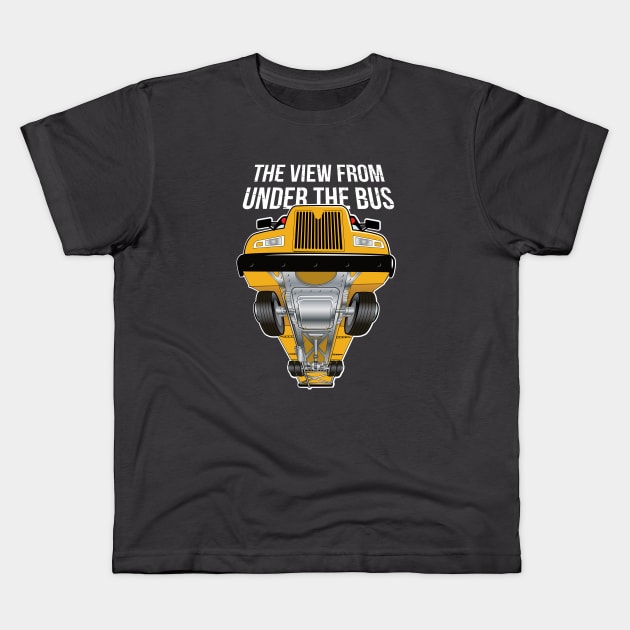 The View From Under The Bus 2 Kids T-Shirt by chrayk57